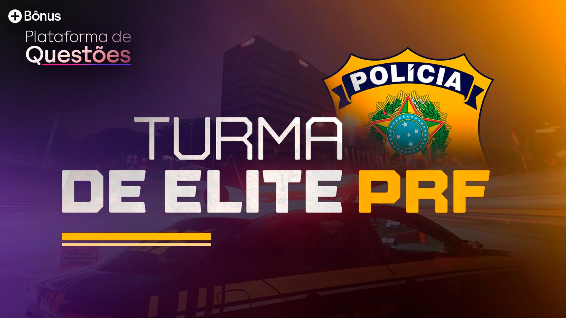 Turma de Elite PRF + Plataforma de Questões