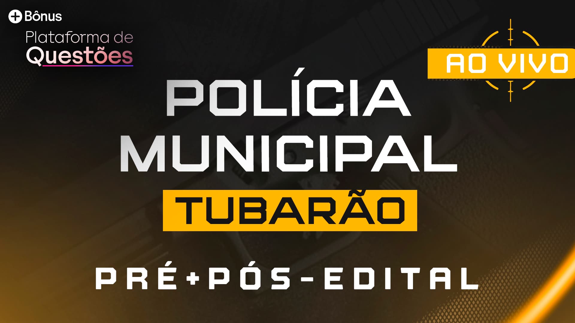 Polícia Municipal de Tubarão | Pré + Pós-edital + Plataforma de Questões