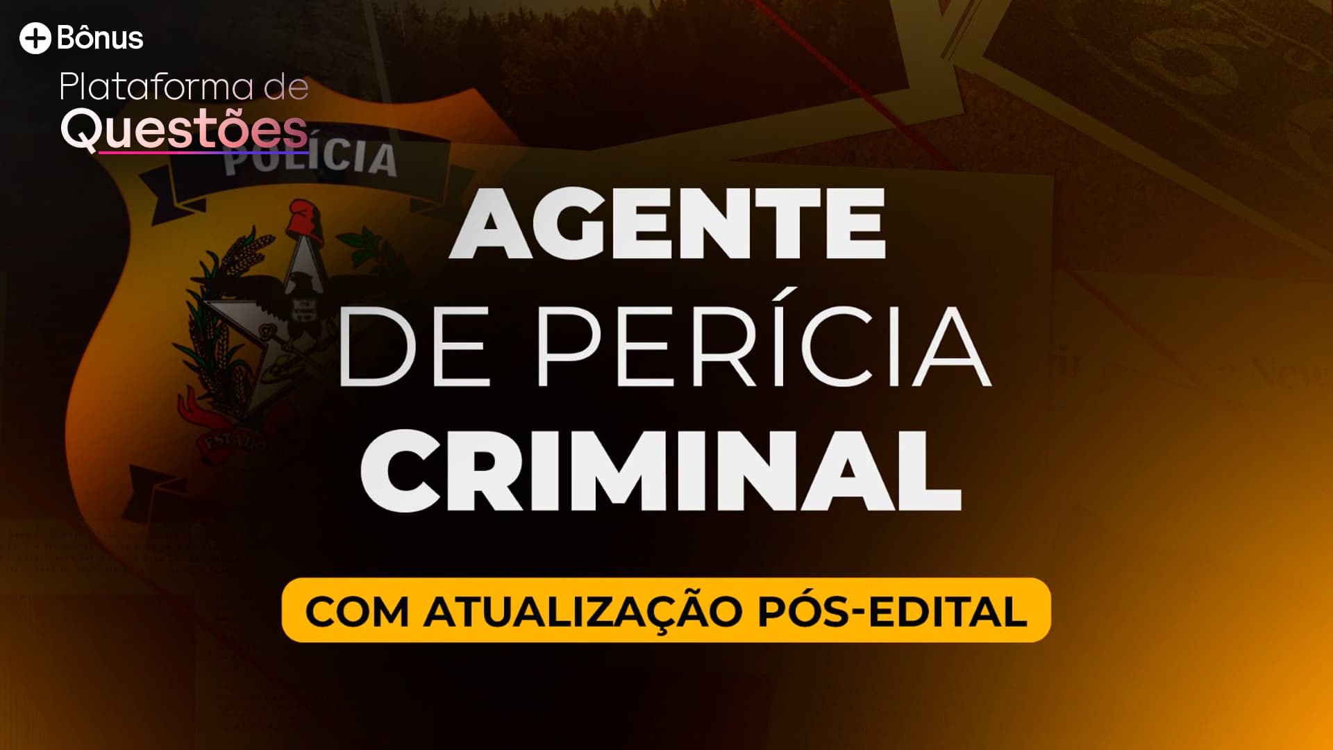PCI-SC | Agente de Perícia Criminal com atualização Pós-edital + Questões