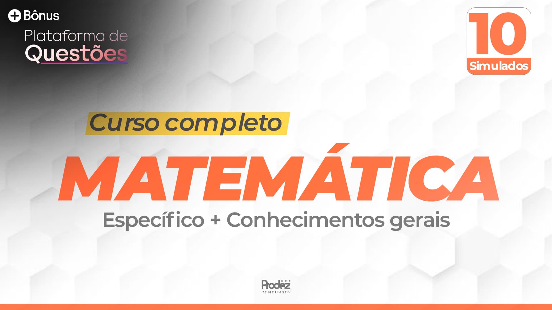 Matemática | Específica + Gerais (Concursos e ACTs SC) + Questões