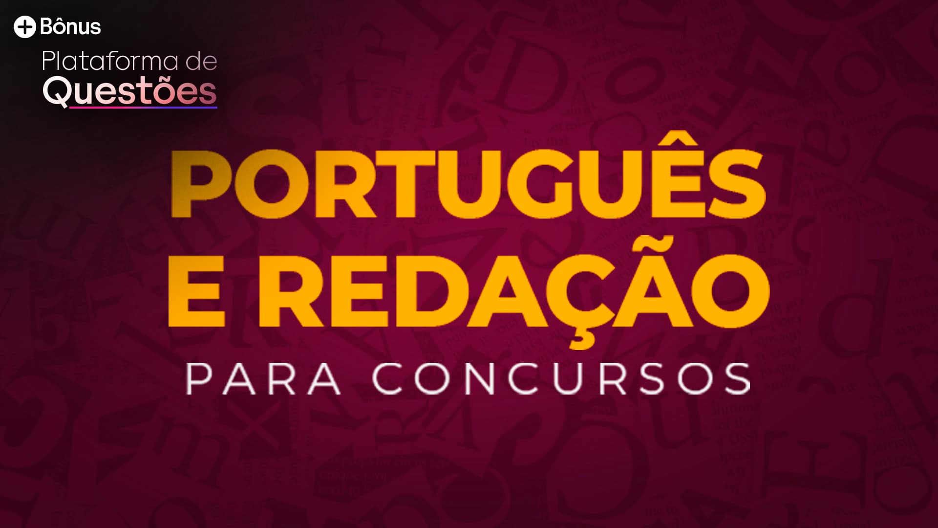 Português + Redação + Plataforma de Questões