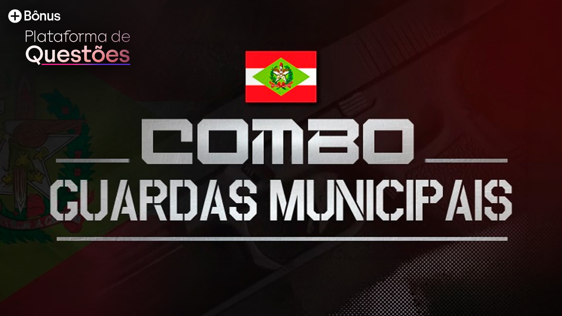 COMBO Polícias Municipais e GMs de Santa Catarina + Questões