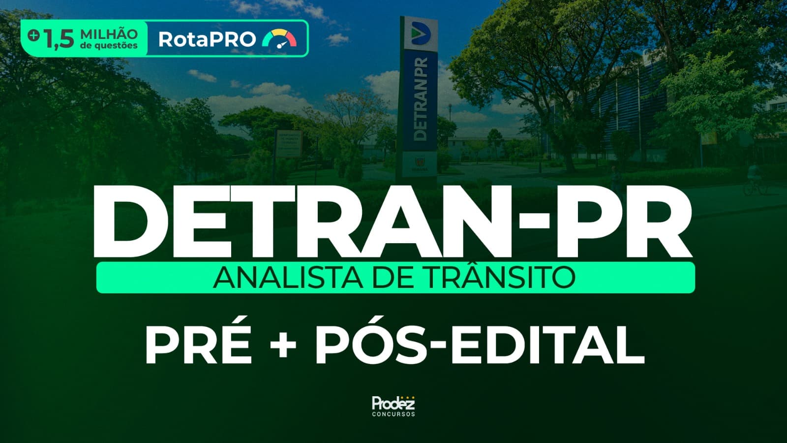 Analista de Trânsito DETRAN-PR | Pré + Pós-edital + 1,5M de Questões + RotaPRO