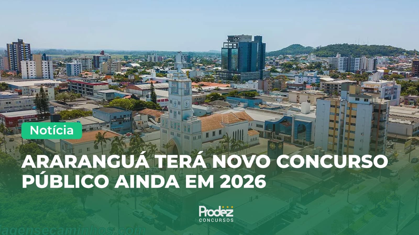 Concurso Araranguá: Prefeito confirma novo edital para 2026