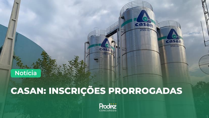 CASAN prorroga inscrições para concurso público