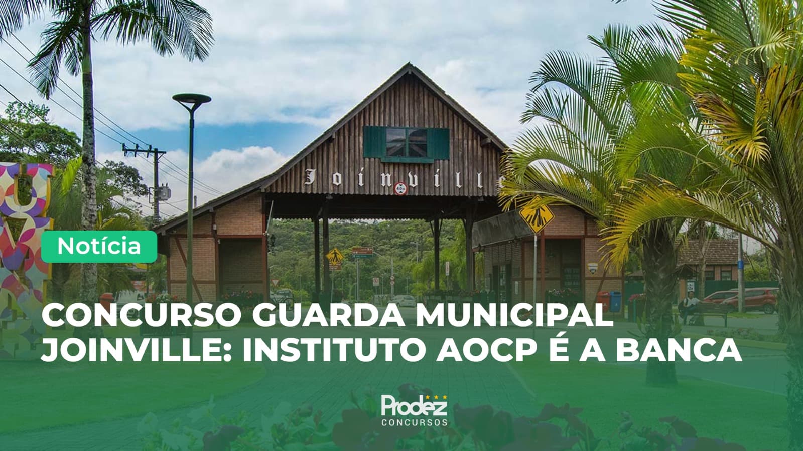 Concurso Guarda Municipal de Joinville/SC: Instituto AOCP é definido como banca
