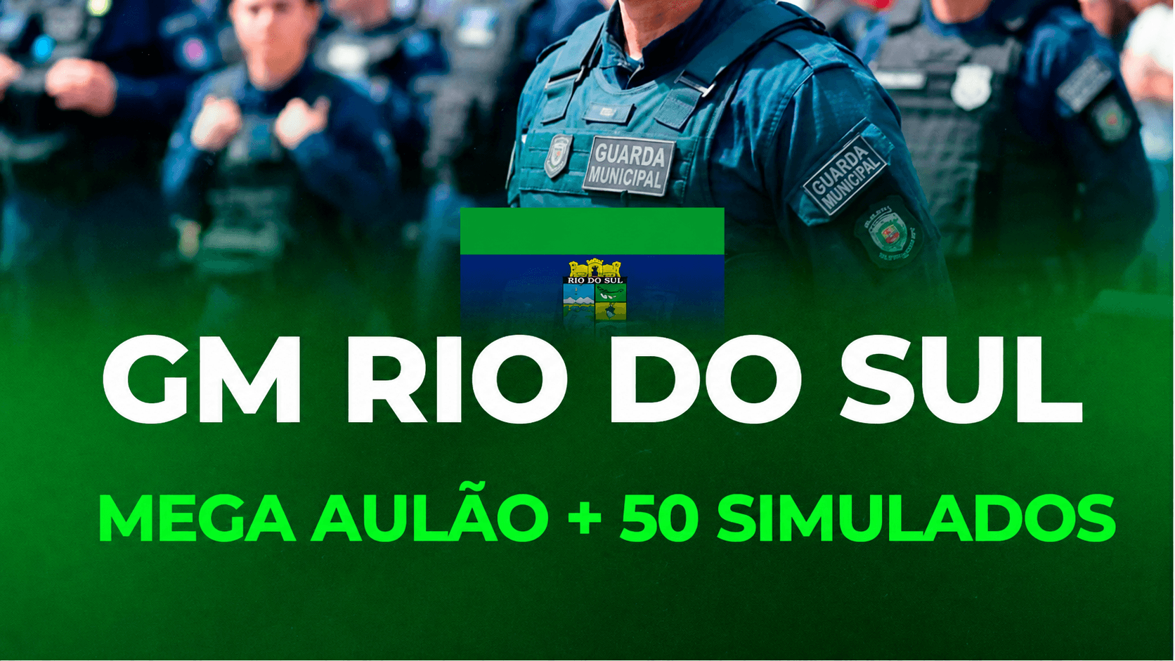 Mega Aulão GM Rio do Sul | 6h de Aulão + 50 Simulados + Questões