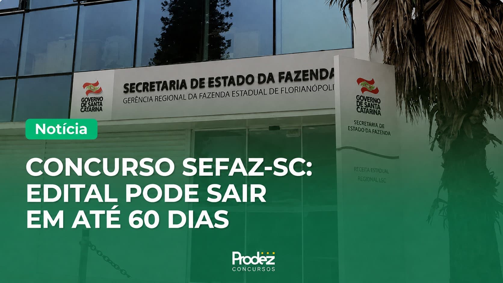 Concurso SEFAZ-SC: edital é esperado entre setembro e outubro