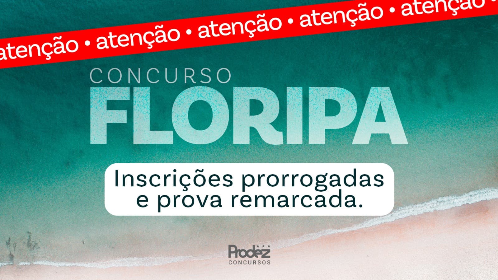 Concurso Prefeitura de Florianópolis: inscrições prorrogadas e prova remarcada