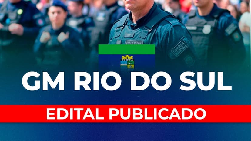 GM Rio do Sul: edital publicado.