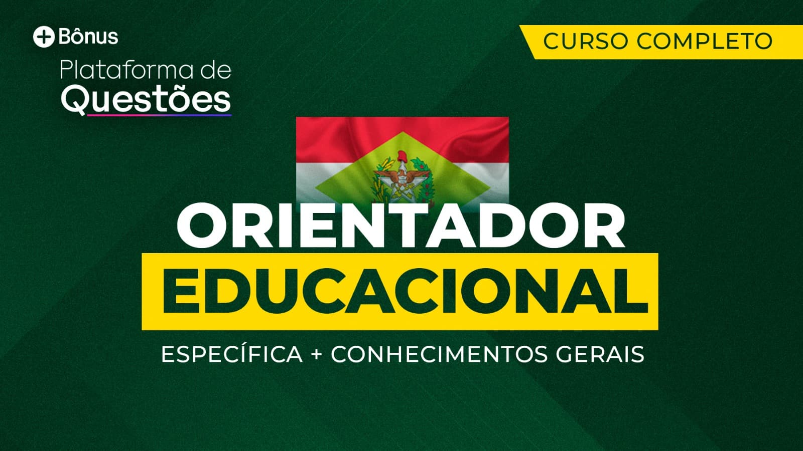 Orientador Educacional | Curso Completo Específica + Gerais (Concursos e ACTs SC) + Questões