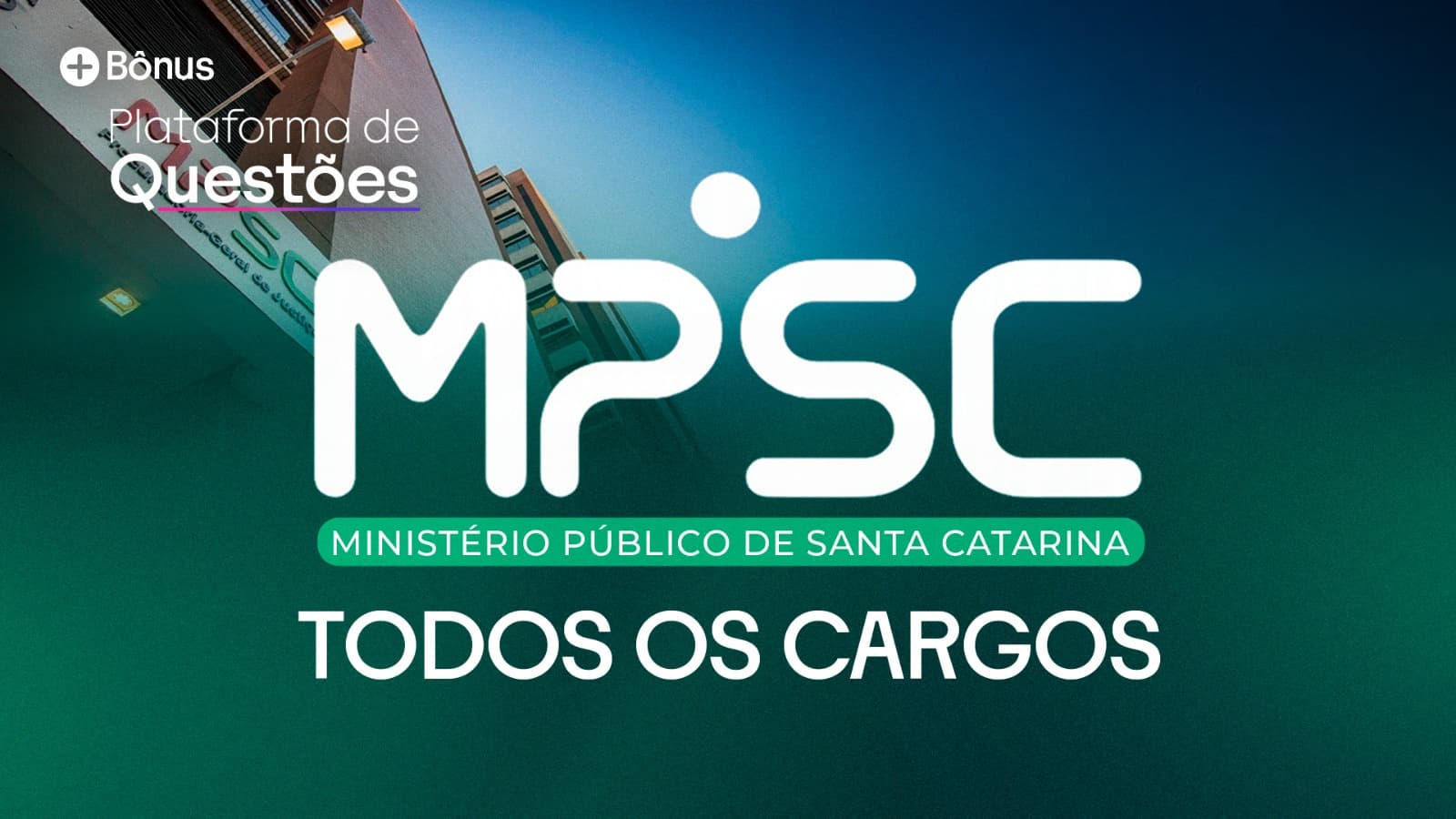 Analista MPSC (Todos os Cargos) | Pré + Pós-edital + Plataforma de Questões