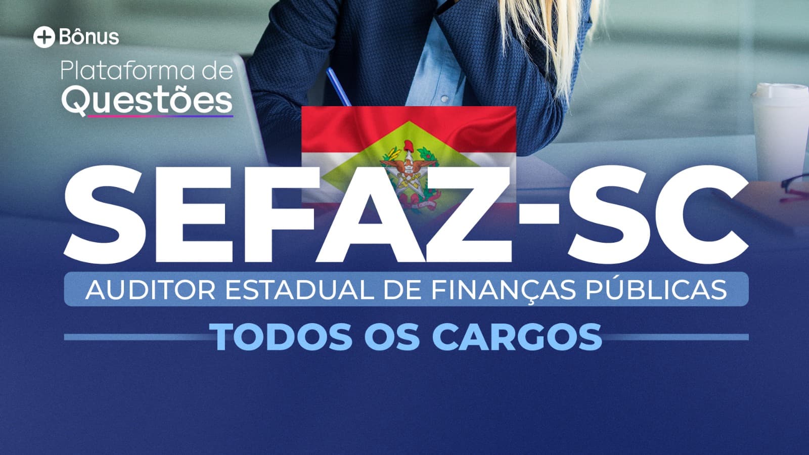 SEFAZ-SC | PRÉ + PÓS-EDITAL - Todos os Cargos - Auditor de Finanças Públicas