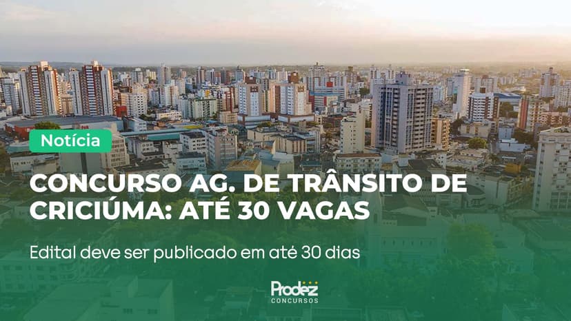 Criciúma deve lançar concurso para Agentes de Trânsito com até 30 vagas, edital em até 30 dias