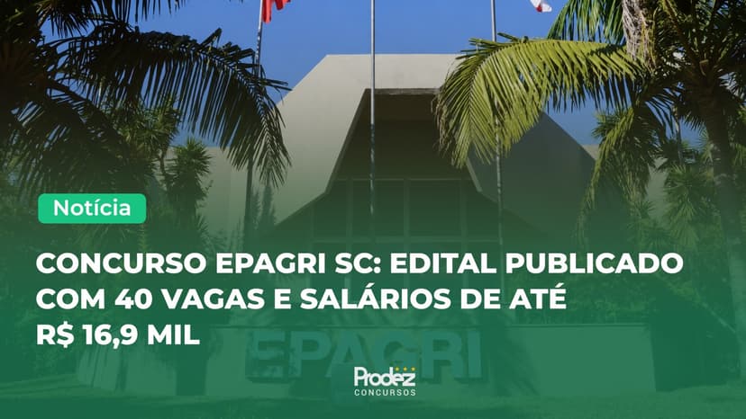 Epagri SC abre 40 vagas em novo concurso; salários chegam a R$ 16,9 mil