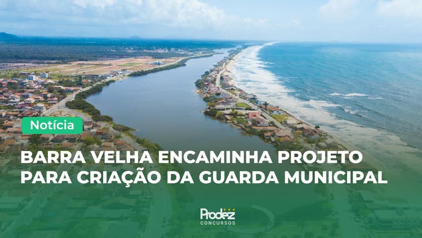 Barra Velha encaminha projeto para criação da Guarda Municipal