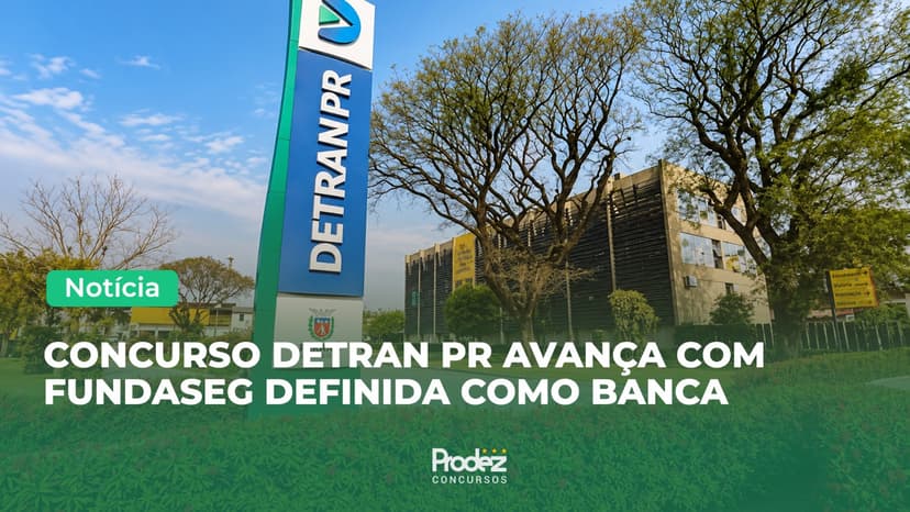 Detran PR avança na preparação de novo concurso