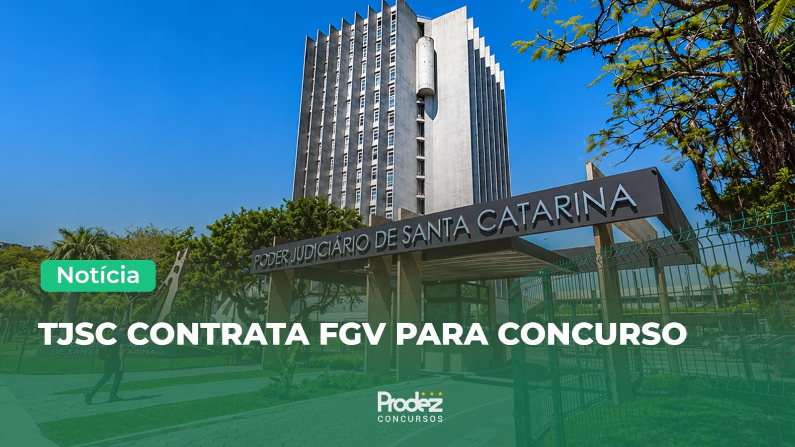 TJSC CONTRATA FGV PARA CONCURSO