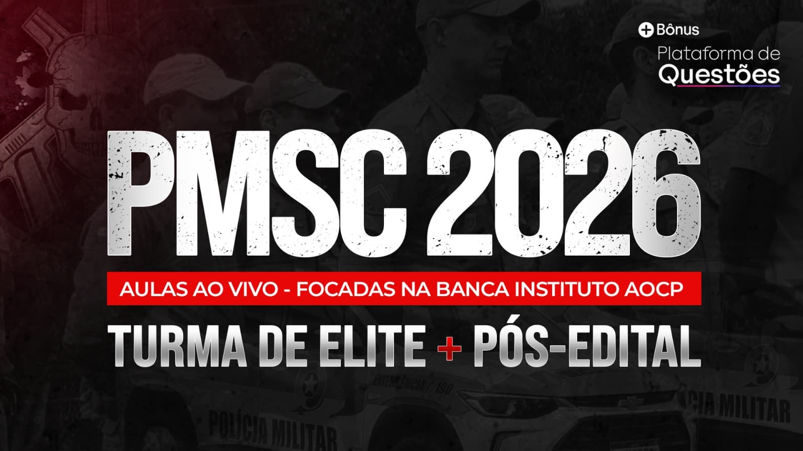 COMBO PMSC | Turma de Elite AO VIVO + Pós-edital AO VIVO