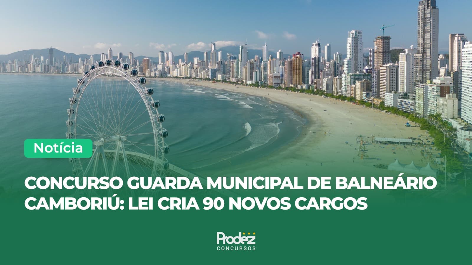 Concurso Guarda Municipal de Balneário Camboriú: lei cria 90 novos cargos