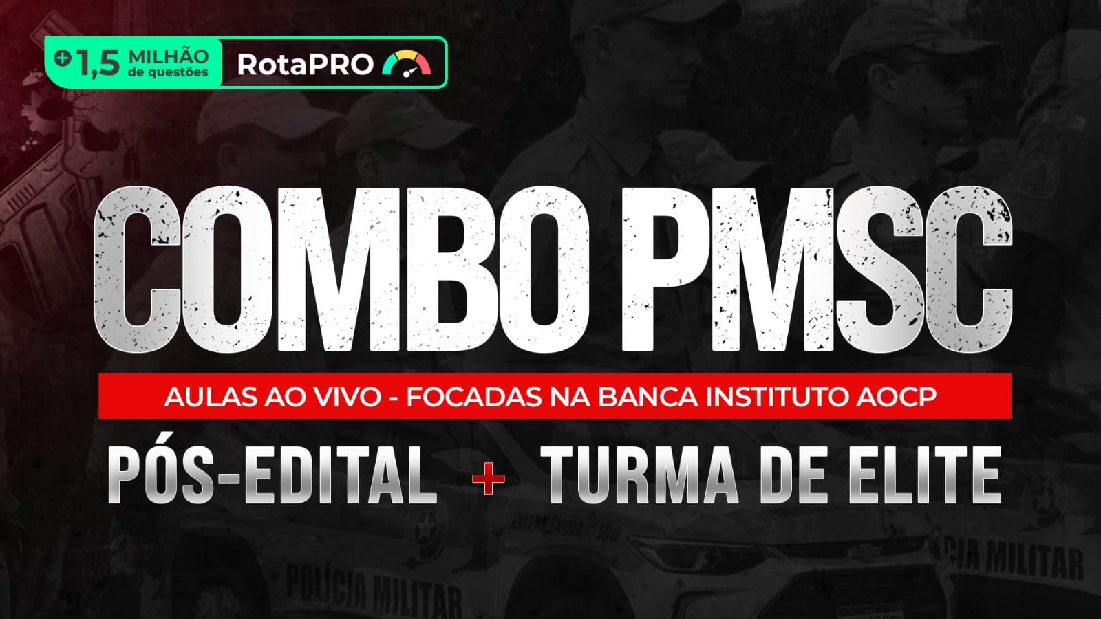 COMBO PMSC 2026 | Pós-edital AO VIVO + Turma de Elite + RotaPRO