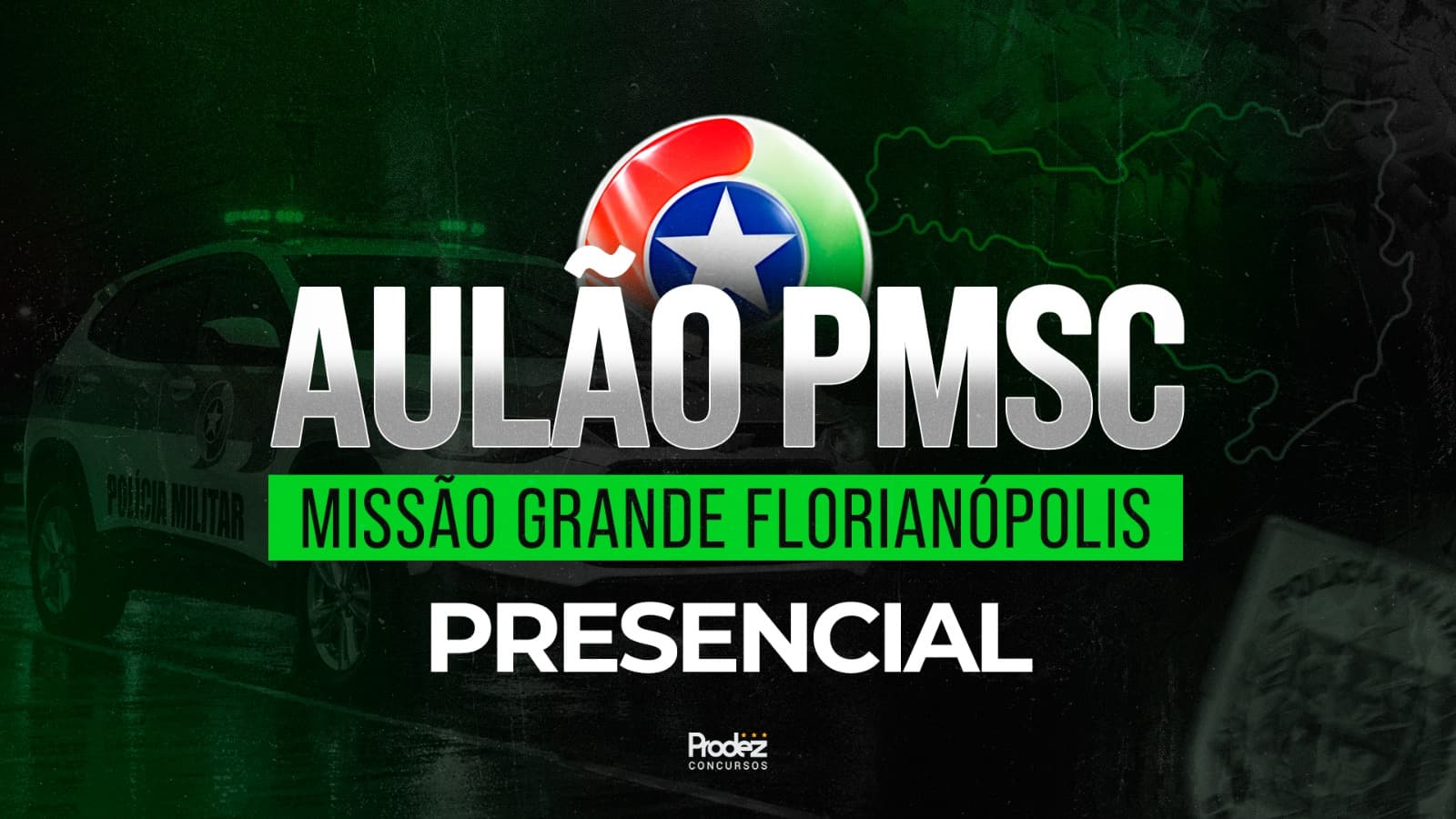 AULÃO PMSC | PRESENCIAL - Missão Grande Florianópolis (1º lote)